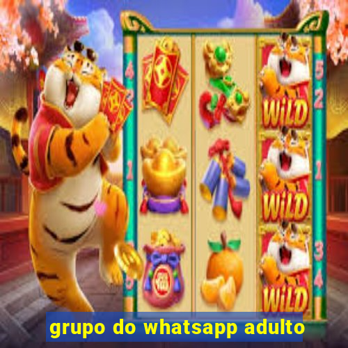 grupo do whatsapp adulto